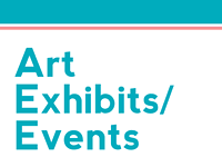 ART: Exhibits / Events